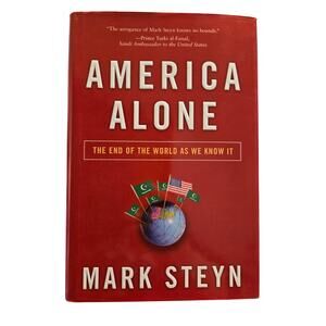 Mark Steyn America Alone End Of The World 1st/1st Regnery Hardcover Politics